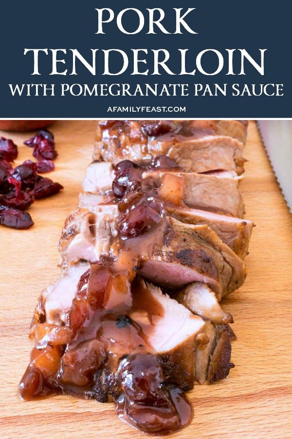 Pork Tenderloin with Pomegranate Pan Sauce 