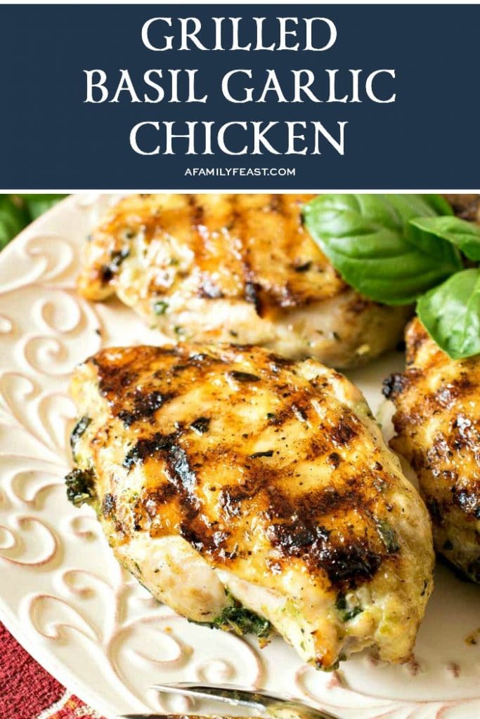 Grilled Basil Garlic Chicken Breasts A Family Feast®
