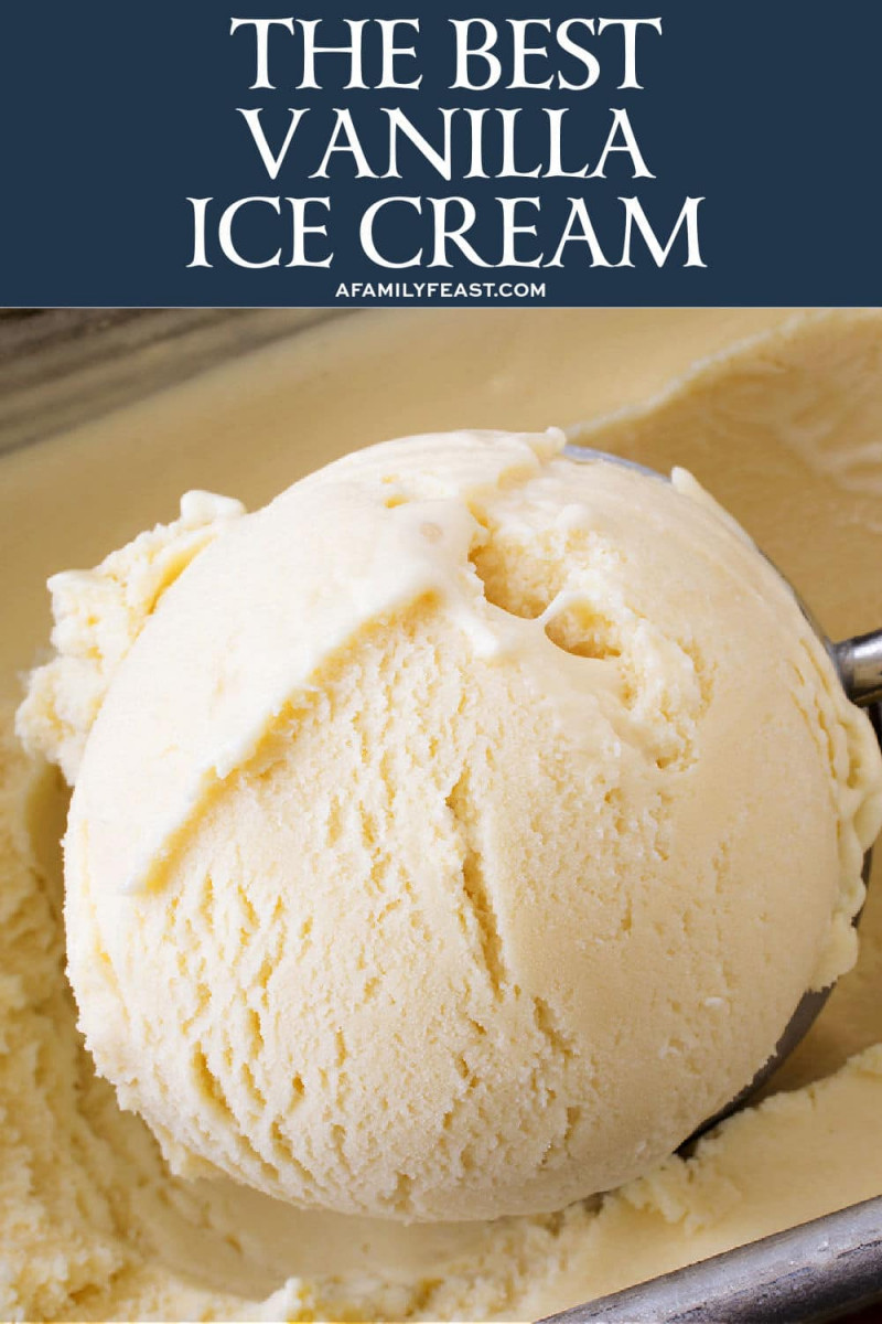 The Best Vanilla Ice Cream A Family Feast®