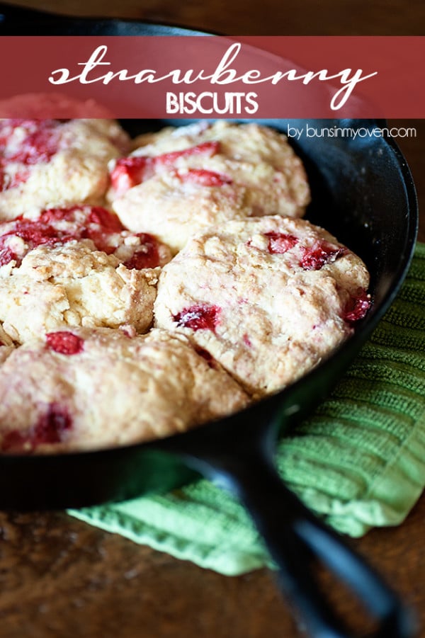 Strawberry Biscuits - 25 Sweet and Savory Strawberry Recipes