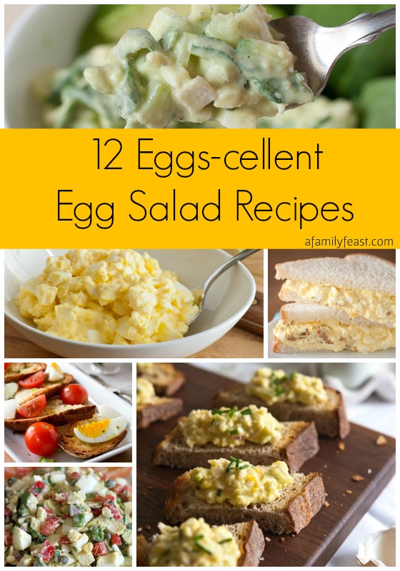 12 Eggs-cellent Egg Salad Recipes - A Family Feast