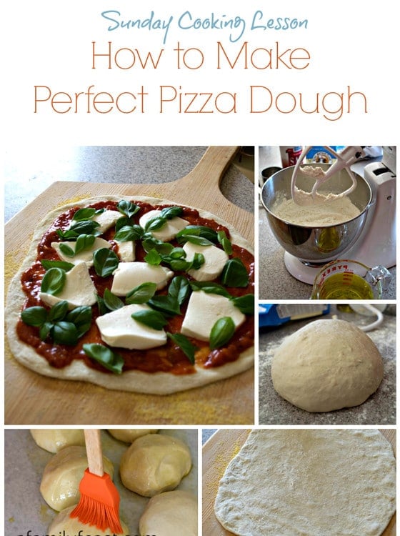 Sunday Cooking Lesson: Perfect Pizza Dough - A Family Feast