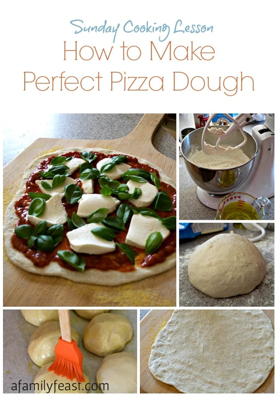 Sunday Cooking Lesson: Perfect Pizza Dough - A Family Feast