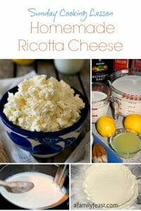 Sunday Cooking Lesson: Homemade Ricotta Cheese - A Family Feast
