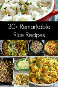 30+ Remarkable Rice Recipes - A Family Feast