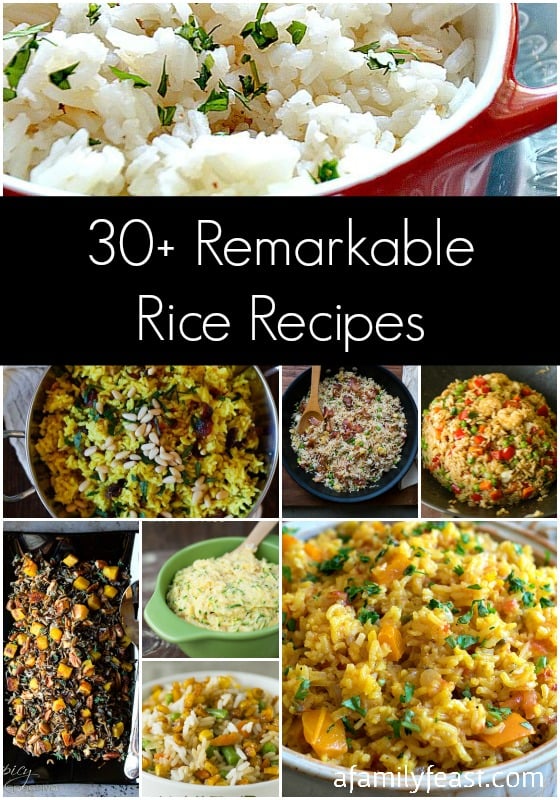 30+ Remarkable Rice Recipes - A Family Feast