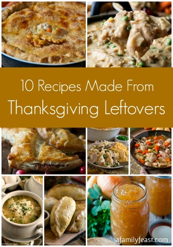 10 Recipes Made From Thanksgiving Leftovers - A Family Feast