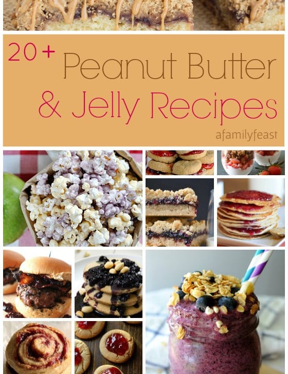 Over 20 delicious peanut butter and jelly recipes for Peanut Butter Jelly Time on A Family Feast
