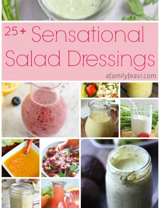 Over 25 sensationally delicious salad dressing recipes are in this collection on A Family Feast | https://www.afamilyfeast.com