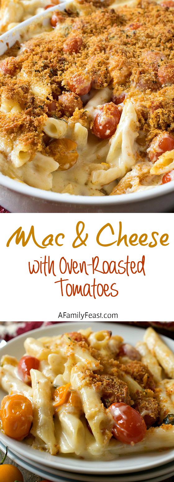 Macaroni and Cheese with Roasted Tomatoes - A classic meal made even better with oven-roasted tomatoes!  A perfect family meal!