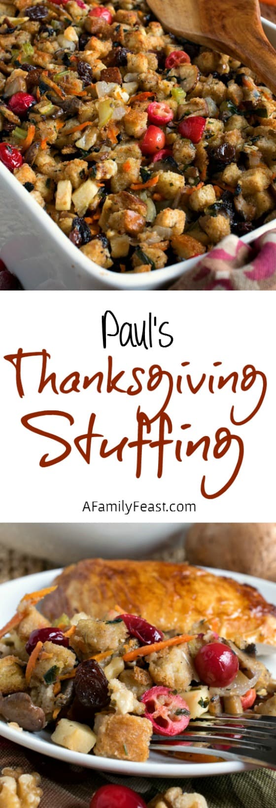 Paul's Thanksgiving Stuffing - A fantastic, easy Thanksgiving stuffing with lots of different savory and sweet flavors.