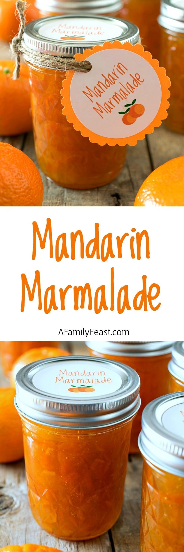Mandarin Marmalade - Fresh mandarin oranges with a hint of lemon. This marmalade is fantastic! Includes a link to a free printable for labels or gift tags.