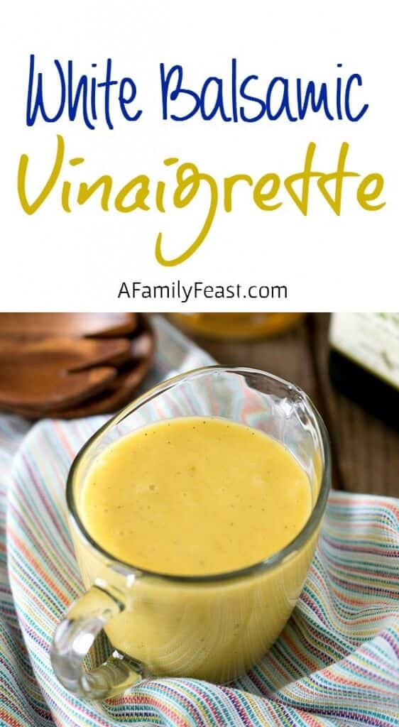 White Balsamic Vinaigrette A Family Feast®
