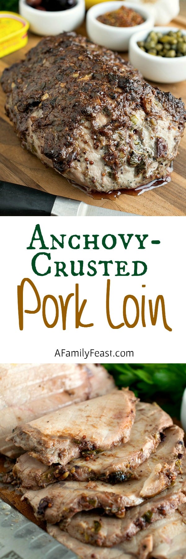 Anchovy-Crusted Pork Loin - A simple, savory rub transforms a pork loin into something truly memorable!