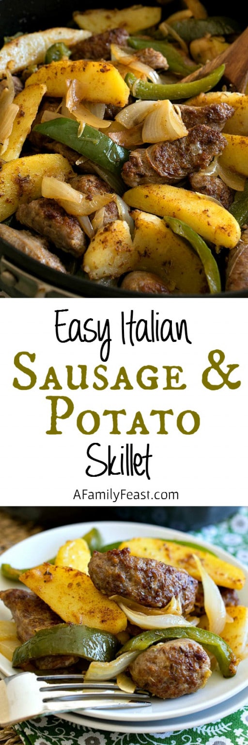 Easy Italian Sausage and Potato Skillet A Family Feast®