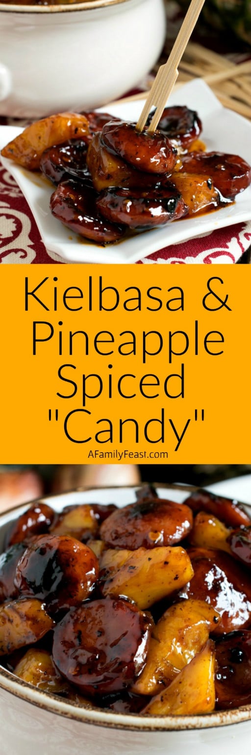 Kielbasa and Pineapple Spiced “Candy” A Family Feast®