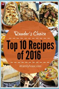 A Family Feast: Top 10 Recipes of 2016
