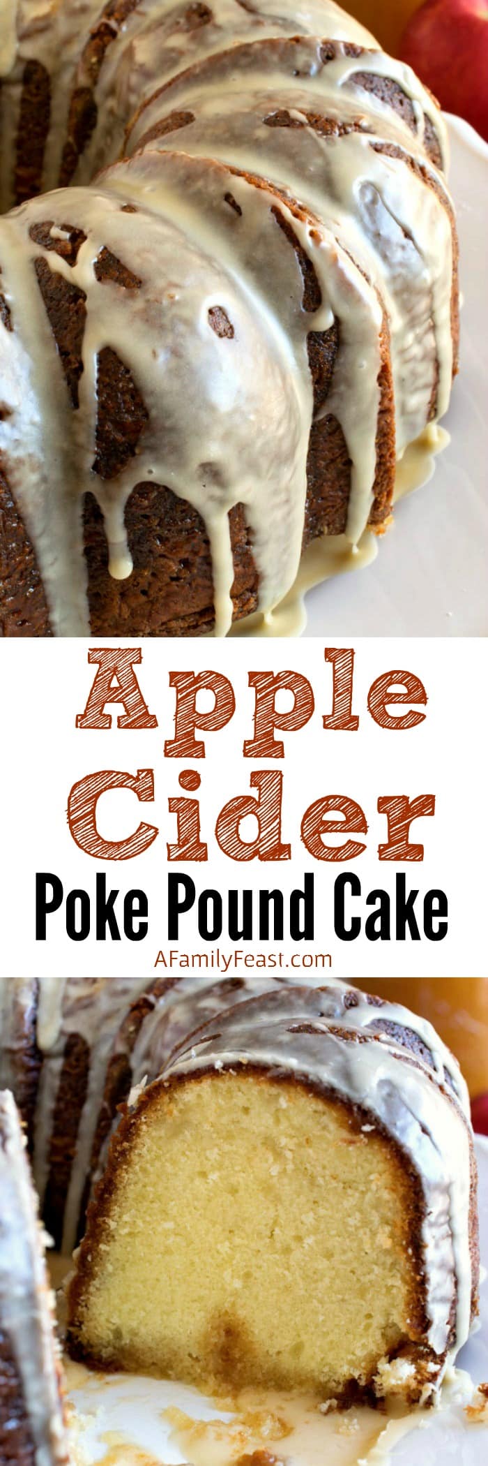 Apple Cider Poke Pound Cake - A Family Feast