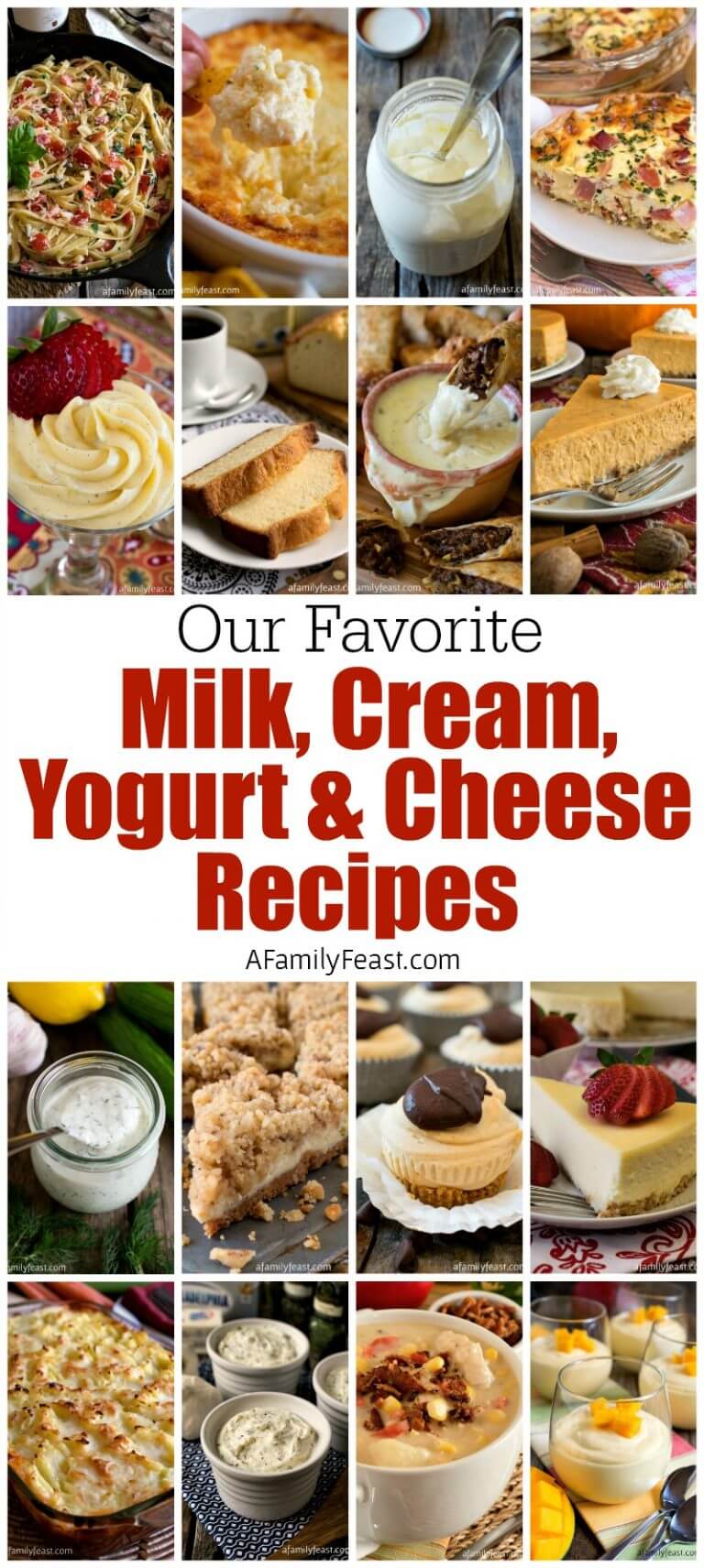 Our Favorite Milk, Cream, Yogurt and Cheese Recipes - A Family Feast