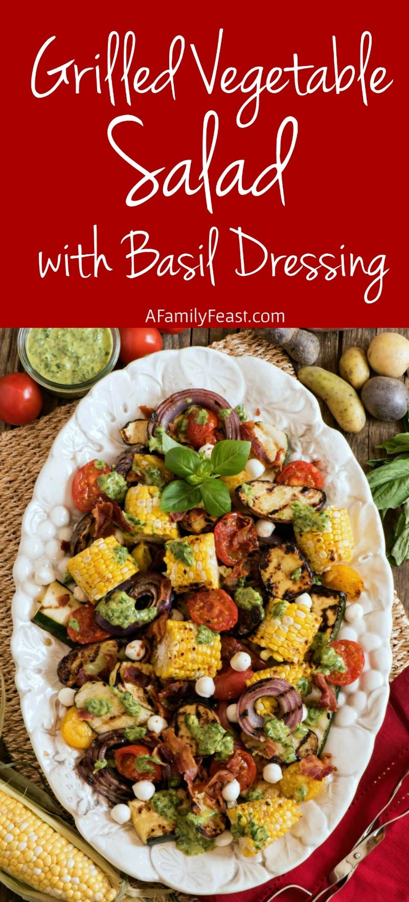 This Grilled Vegetable Salad with Basil Dressing is one of those summertime meals that your dinner guests will talk about for a long time!