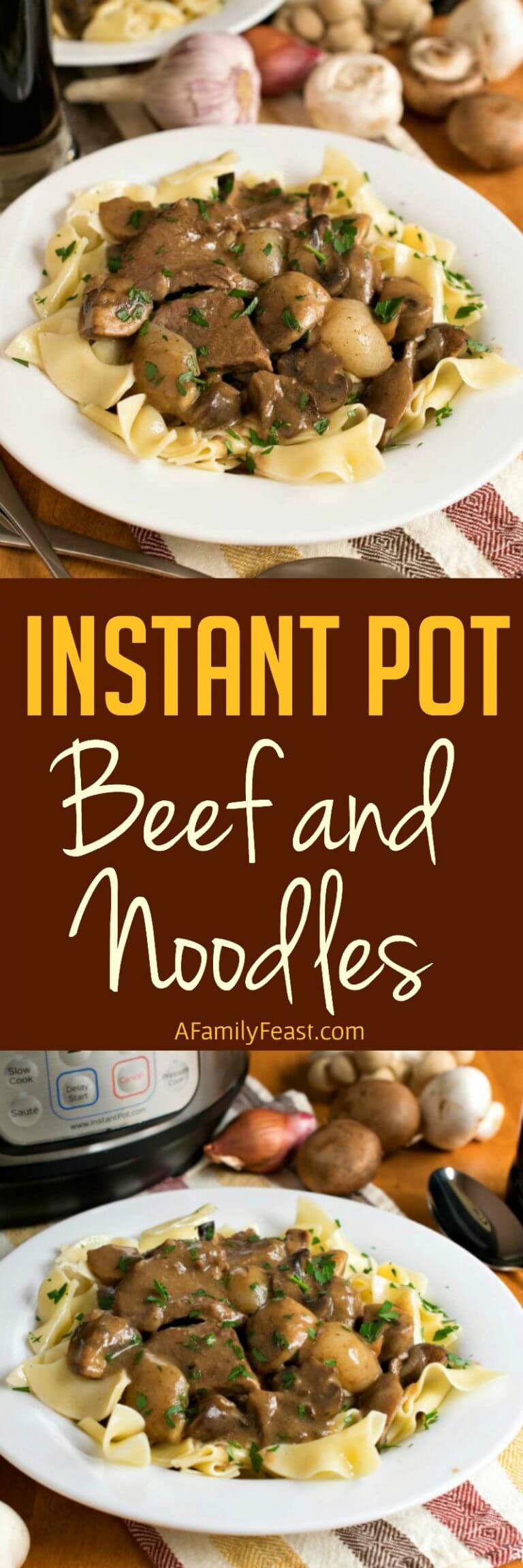 Instant Pot Beef and Noodles A Family Feast®