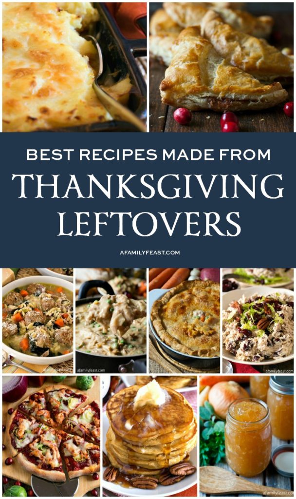 Best Recipes Made From Thanksgiving Leftovers - A Family Feast®