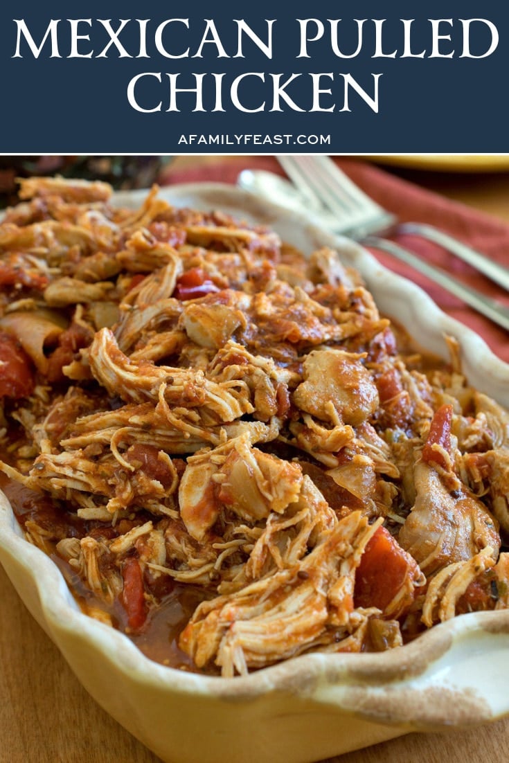 Mexican Pulled Chicken - A Family Feast