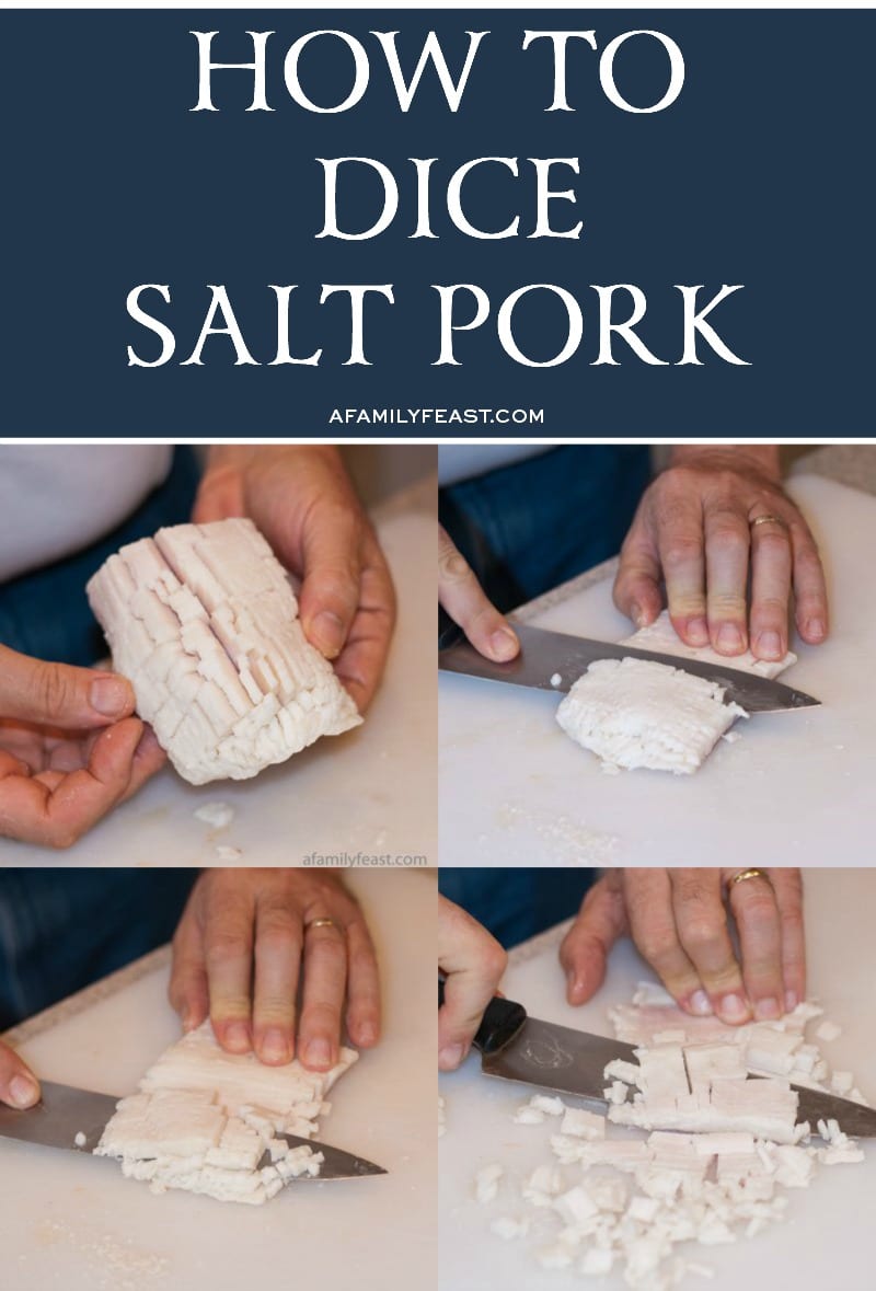 How To Dice Salt Pork - A Family Feast®