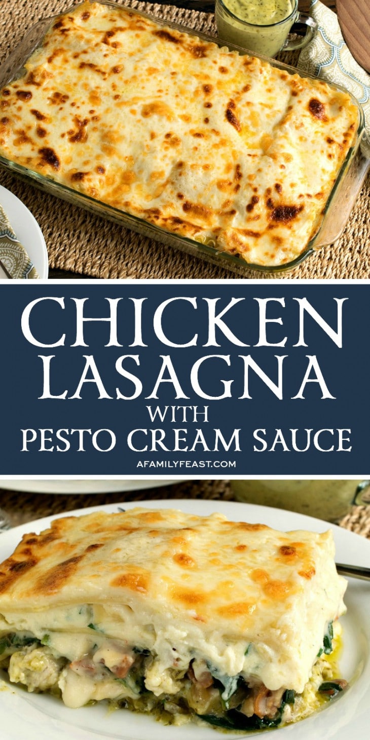 Chicken Lasagna with Pesto Cream Sauce A Family Feast®