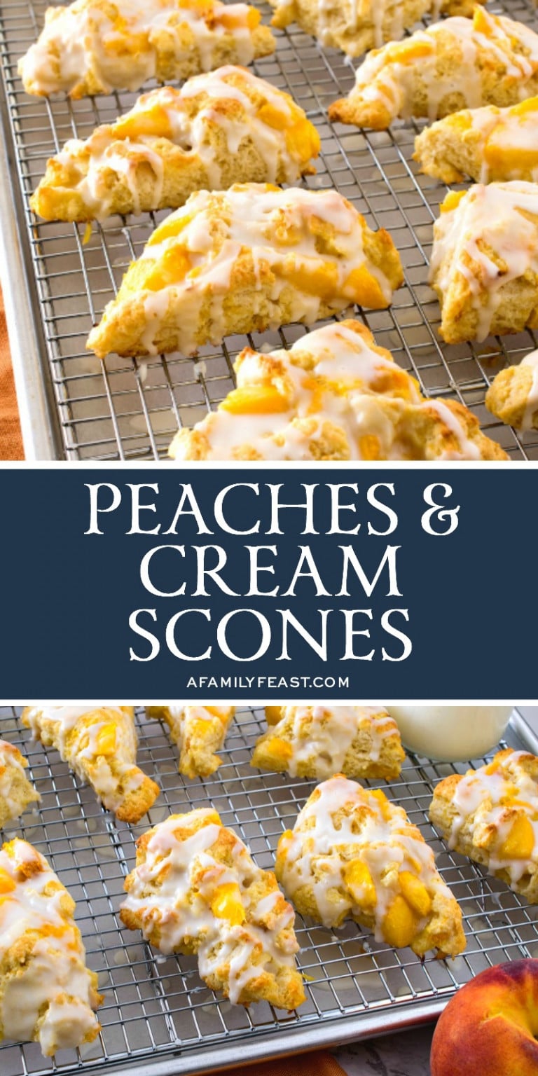 Peaches & Cream Scones A Family Feast®