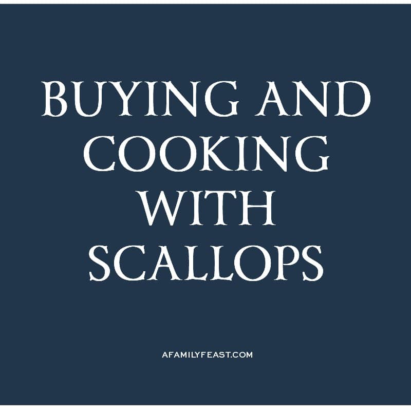 Buying and Cooking with Scallops