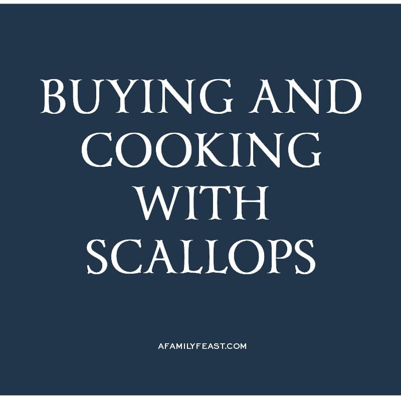 Buying and Cooking with Scallops
