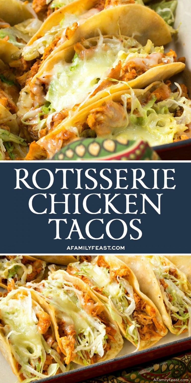 Easy Rotisserie Chicken Tacos A Family Feast®