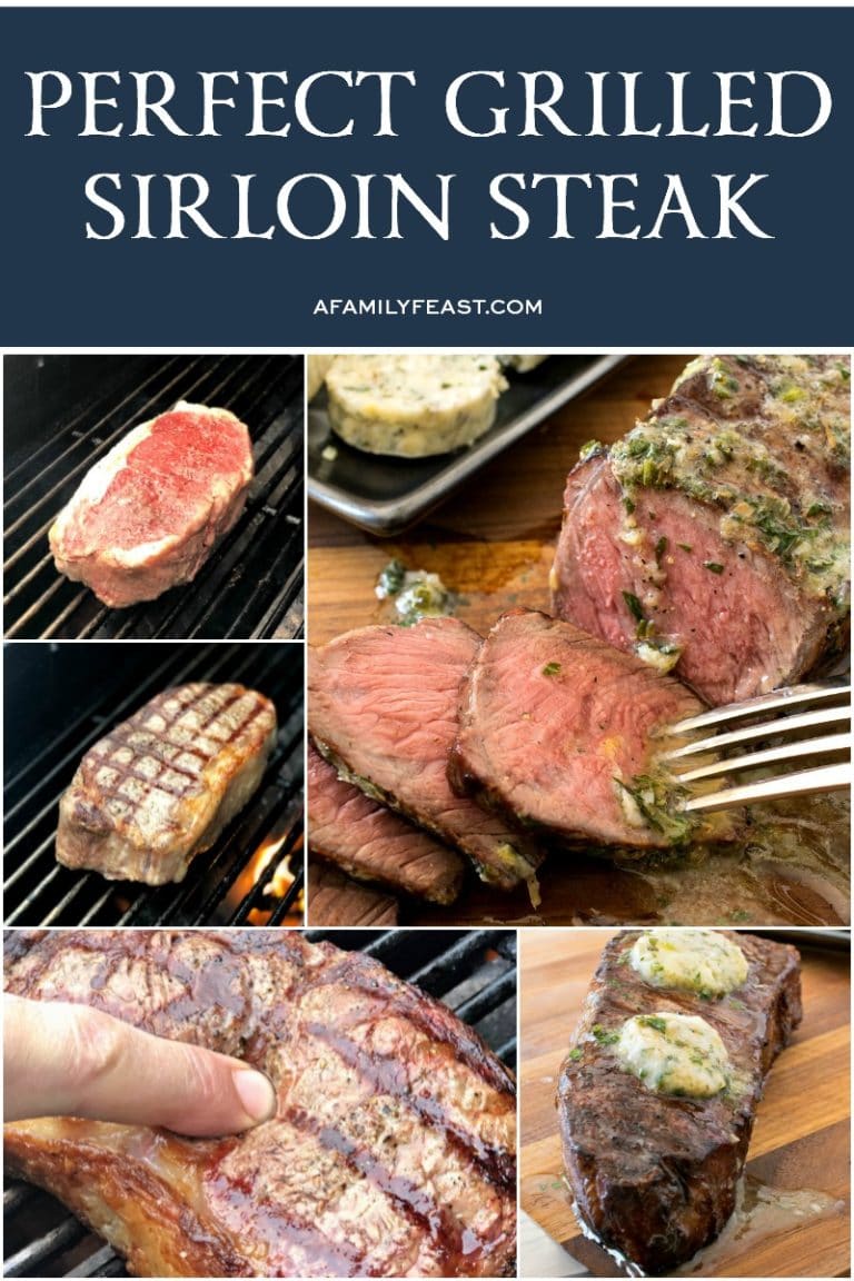 Perfect Grilled Sirloin Steak A Family Feast®