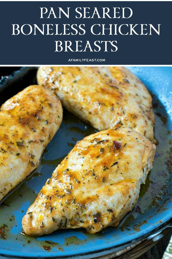 Pan Seared Boneless Chicken Breasts