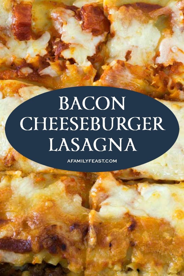 Bacon Cheeseburger Lasagna