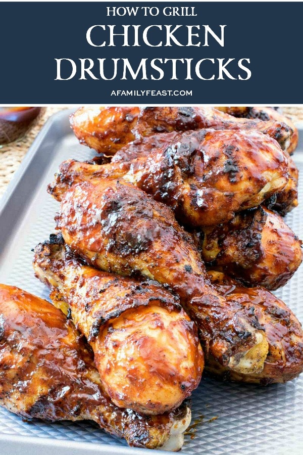 How to Grill Chicken Drumsticks - A Family Feast®