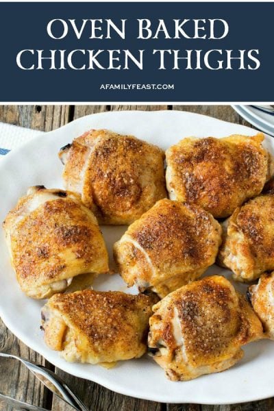 Oven Baked Chicken Thighs - A Family Feast®