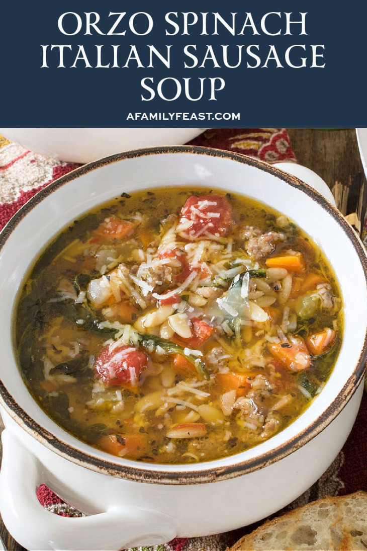 Orzo Spinach Italian Sausage Soup A Family Feast®