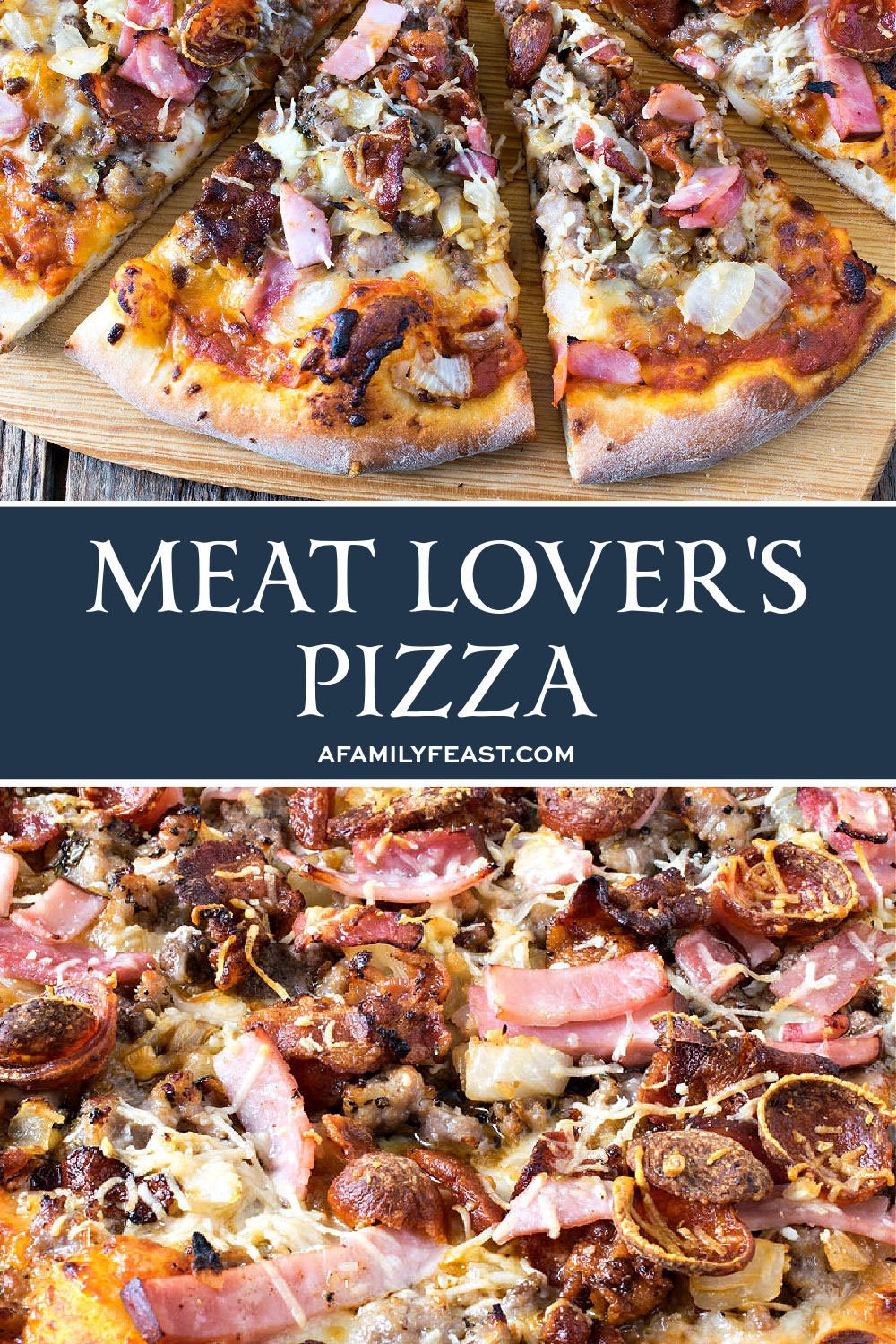 Meat Lover S Pizza A Family Feast