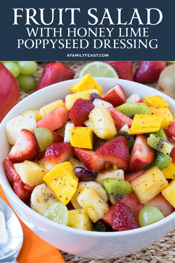 Fruit Salad with Honey Lime Poppyseed Dressing A Family Feast®