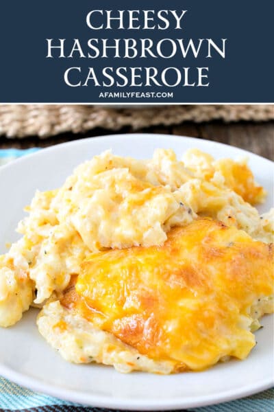 Cheesy Hashbrown Casserole - A Family Feast®