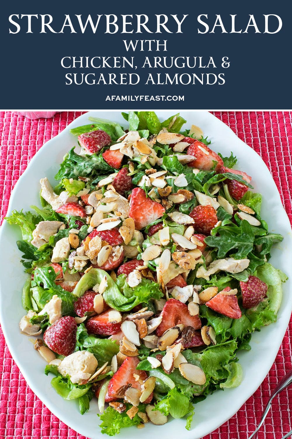 Strawberry Salad with Chicken, Arugula and Sugared Almonds