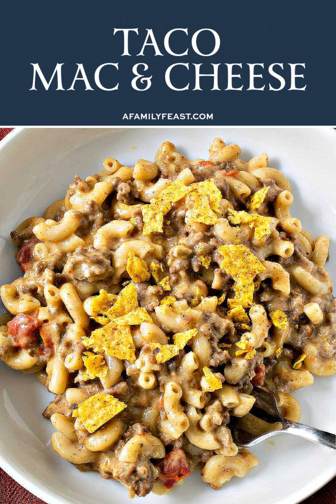 Taco Macaroni and Cheese - A Family Feast