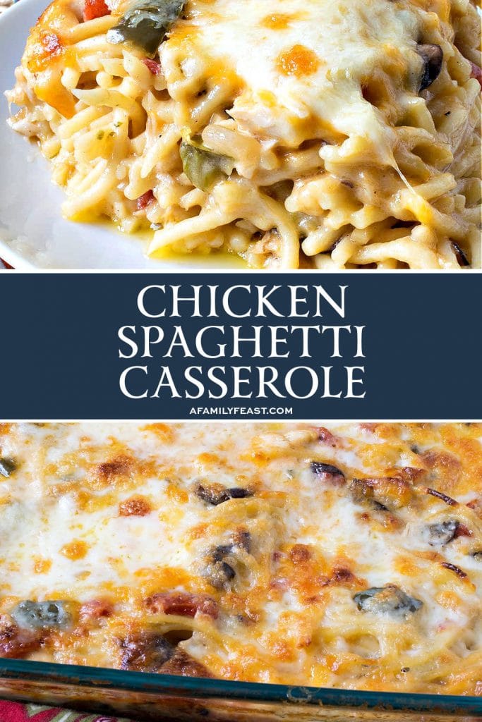 Chicken Spaghetti Casserole - A Family Feast