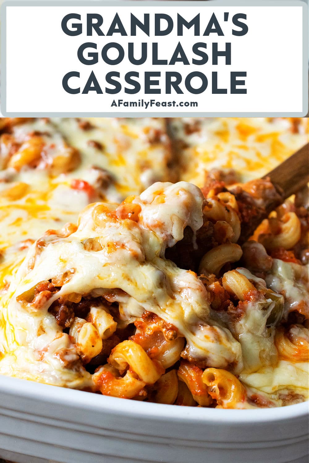 Goulash Casserole - A Family Feast