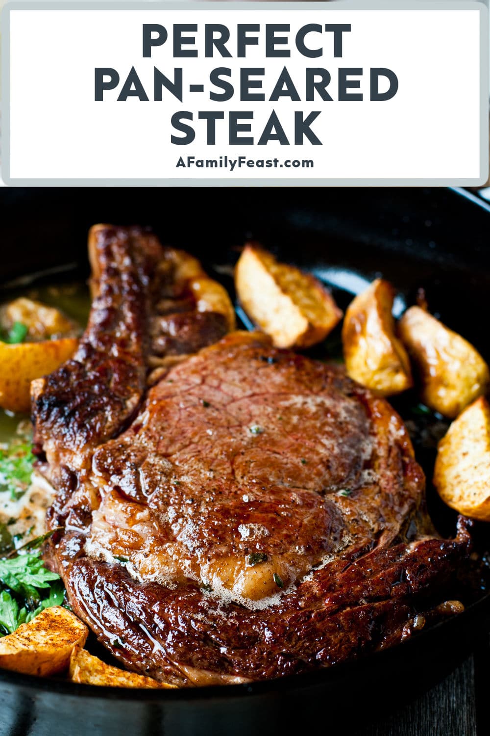 Perfect Pan-Seared Steak - A Family Feast