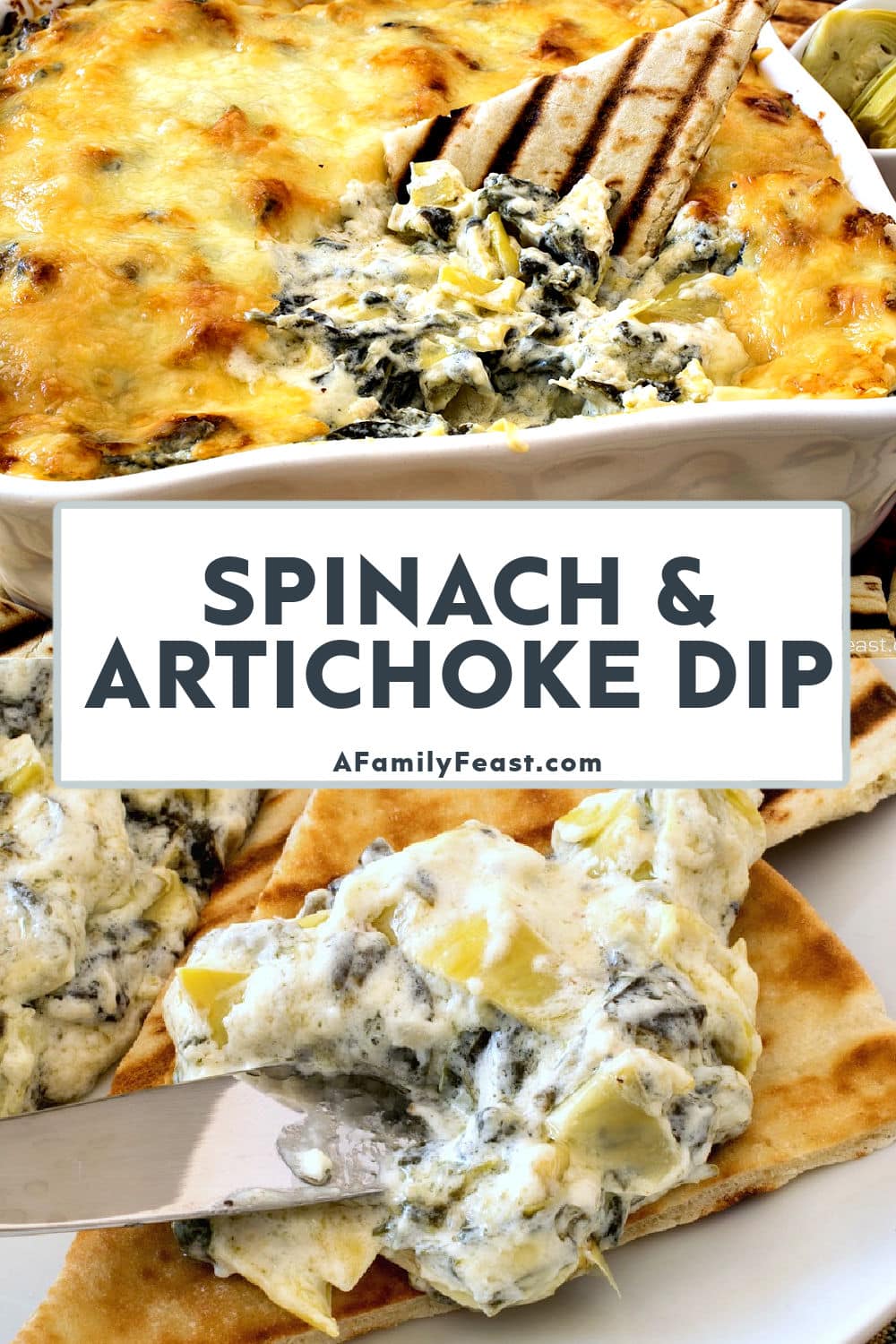 Spinach & Artichoke Dip - A Family Feast