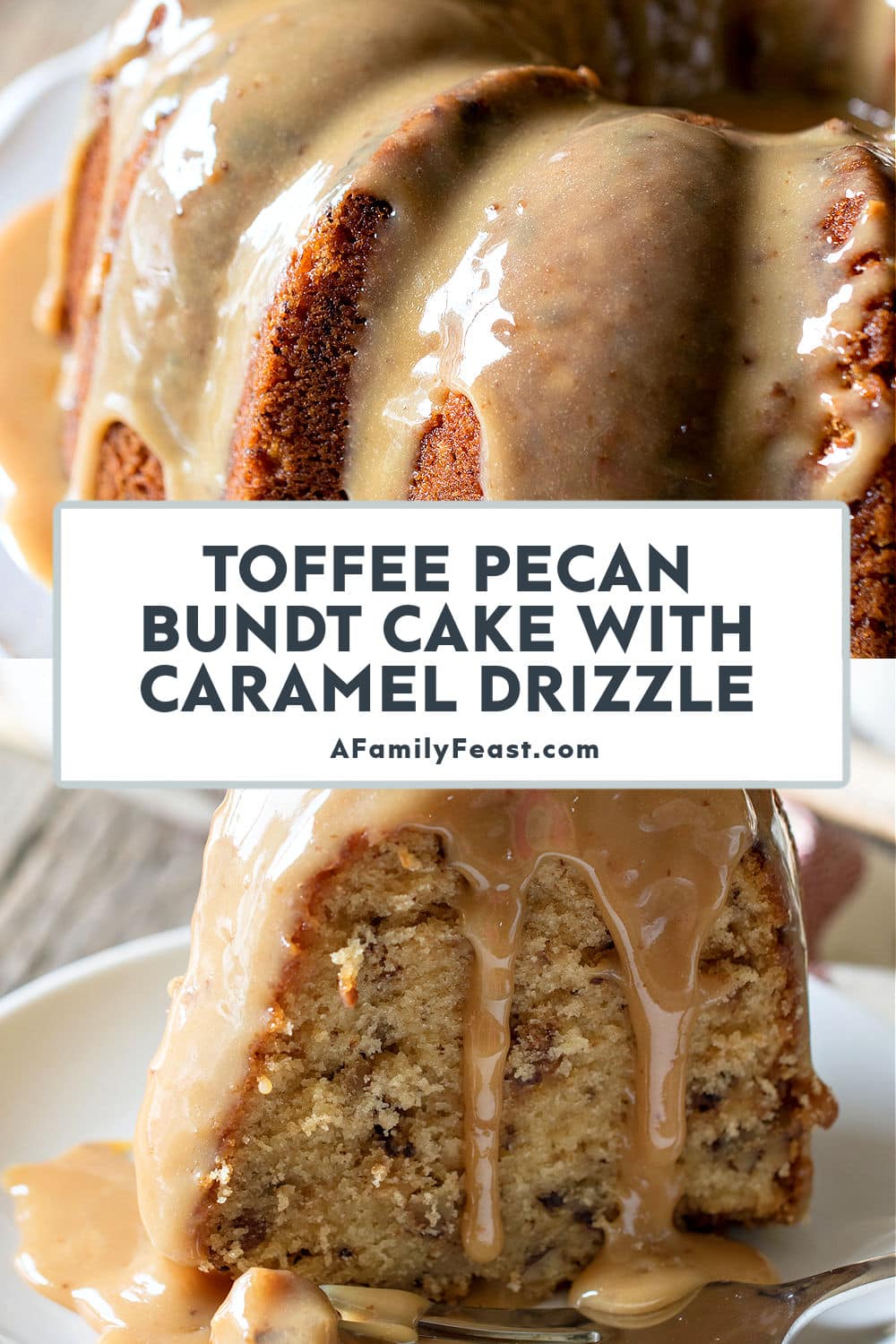 Toffee Pecan Bundt Cake with Caramel Drizzle - A Family Feast