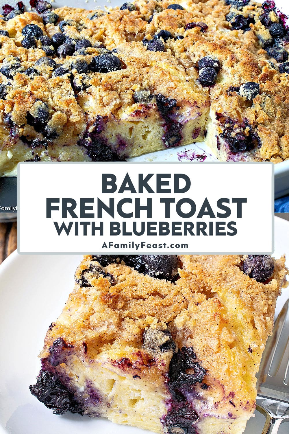 Baked French Toast with Blueberries - A Family Feast